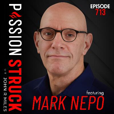 Mark Nepo on What It Means to Live with an Open Heart | EP 713