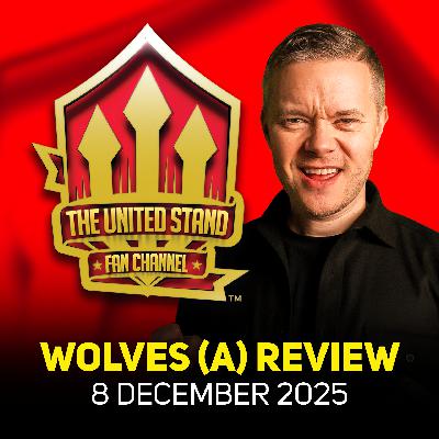 266: We're Back! Wolves 1-4 Man United Goldbridge Reaction