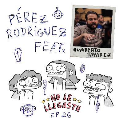 26 // pérez rodríguez feat. humberto tavarez