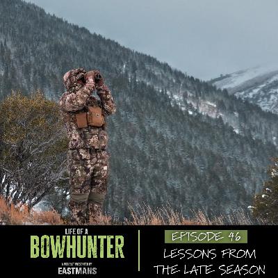 Episode 46:  Lessons From The Late Season