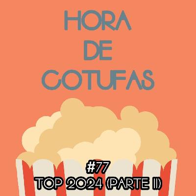 #77 Top 2024 (Parte 2) #77 Top 2024 (Parte 2)