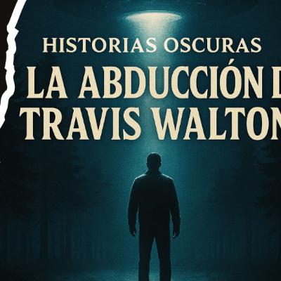 Travis Walton 1975: –The Travis Walton Abduction –