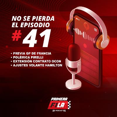 Episodio 41: Previa GP de Francia - Polémica Pirelli - Contrato Ocon - Ajuste botón mágico Hamilton