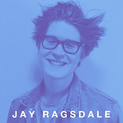 Artist & Creatives Interviews | Jay Ragsdale