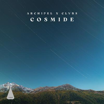 Archipel x CLVBS: Cosmide Archipel x CLVBS: Cosmide