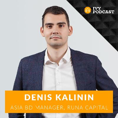 Denis Kalinin, Asia Business Development Manager at Runa Capital APAC Startup Ecosystem | E452