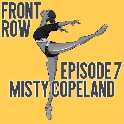 Episode 7: Misty Copeland