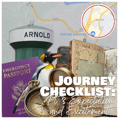 Journey Checklist: Pt. 3 Expectation and Excitement