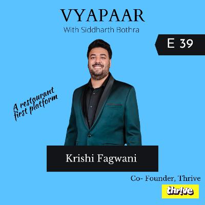 EP39: Taking Food Personally w/Thrive's Krishi Fagwani EP39: Taking Food Personally w/Thrive's Krishi Fagwani