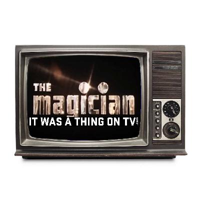 Episode 603--The Magician Episode 603--The Magician