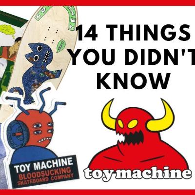 Toy Machine: 14 Things You Didn't Know About Toy Machine Skateboards