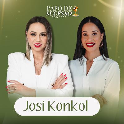 #59 - Josi Konkol | COMO VENDER ATRAVÉS DO INSTAGRAM #59 - Josi Konkol | COMO VENDER ATRAVÉS DO INSTAGRAM