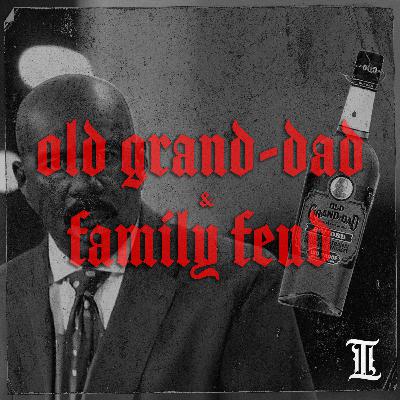 Old Grand Dad Family Feud Game Old Grand Dad Family Feud Game