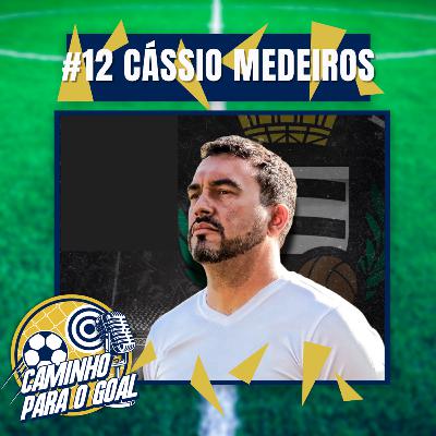 Episódio #12 - Cássio Medeiros, do Brasil à Itália