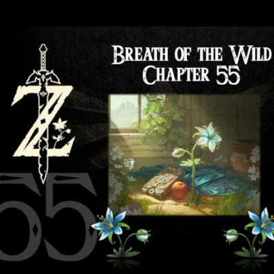 Breath of the Wild- a novelisation by Zed of Ages- Chapter 55