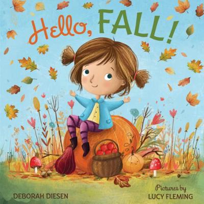 Hello, Fall! - by Deborah Diesen
