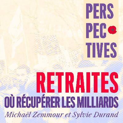 « On ne parle jamais du levier des recettes » : retraites, un débat piégé ?