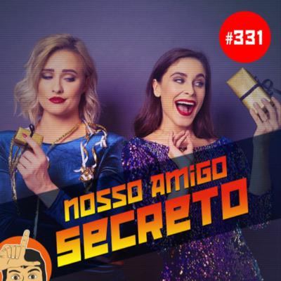 Loserlândia 331: Nosso Amigo Secreto Loserlândia 331: Nosso Amigo Secreto