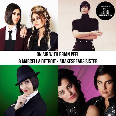 On Air with Brian Peel + Marcella Detroit / Shakespears Sister