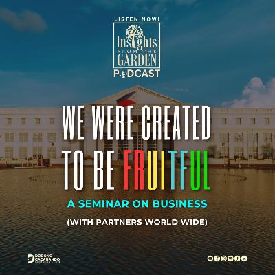 We Were Created To Be Fruitful (A Seminar On Business)