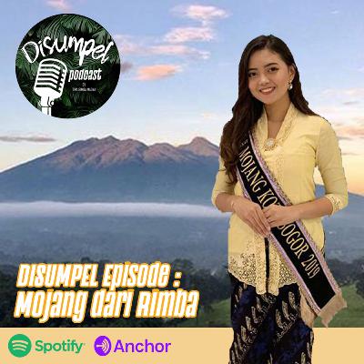 DiSUMPEL Episode 11 : Mojang Dari Rimba DiSUMPEL Episode 11 : Mojang Dari Rimba