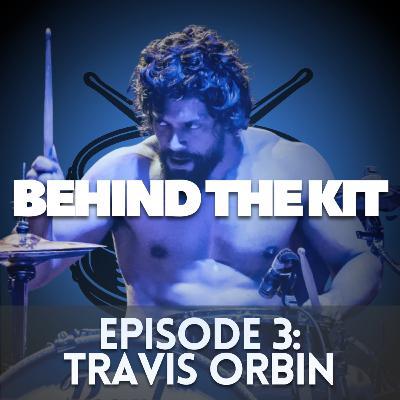 Behind The Kit: Episode 3 - Travis Orbin