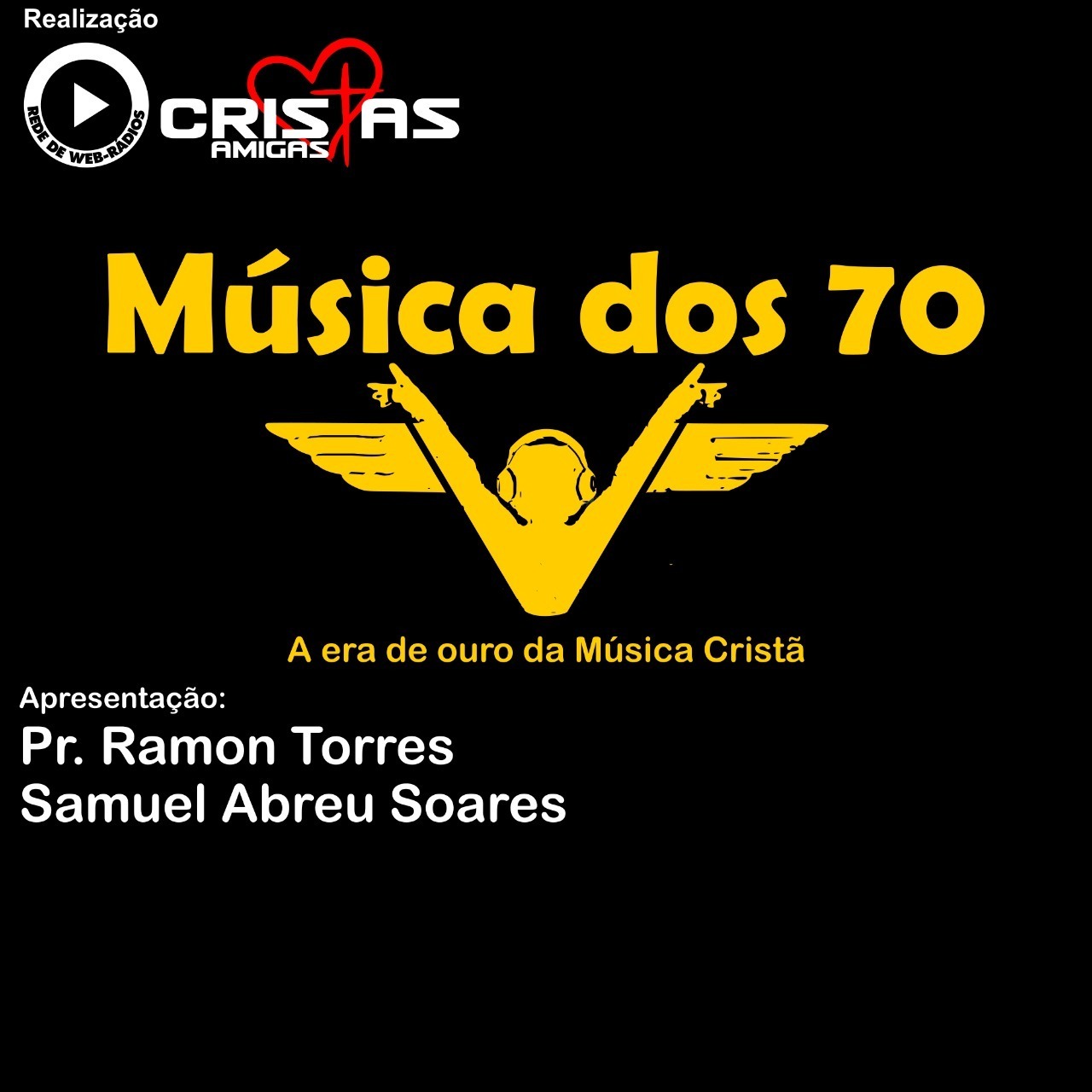 Programa Música dos 70 - Edição 35 - Apresentação: Pr Ramon Torres