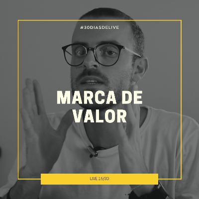 Como um fotógrafo constrói uma marca de valor? #30DIASDELIVE