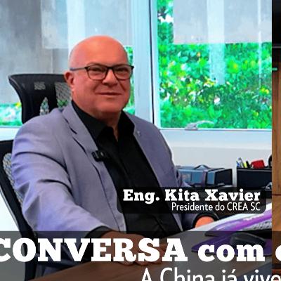O futuro da Engenharia e a revolução tecnológica na China, com Kita Xavier Presidente do CREA-SC.