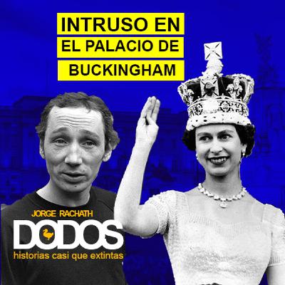 INTRUSO EN EL PALACIO DE BUCKINGHAM