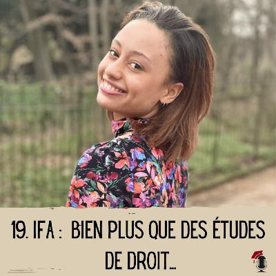 19. Ifa : Bien plus que des études de Droit...