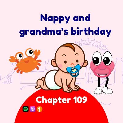 Nappy and grandma’s birthday