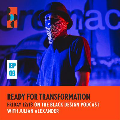 EPISODE 03: Ready for Transformation