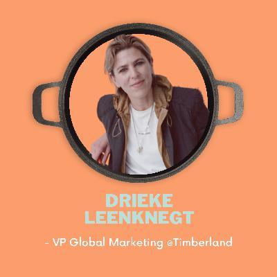 Drieke Leenknegt, Chief Marketing Officer @Timberland