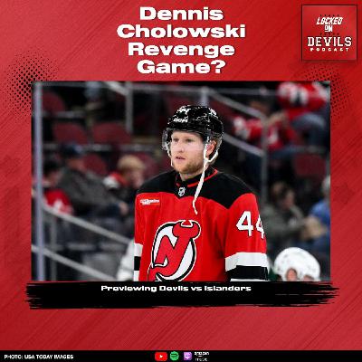 Dennis Cholowski Revenge Game? Previewing New Jersey Devils vs New York Islanders Dennis Cholowski Revenge Game? Previewing New Jersey Devils vs New York Islanders