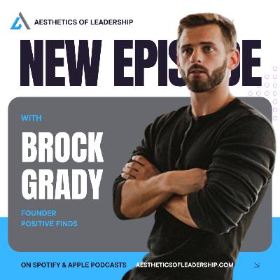 Brock Grady: Making This World A Better Place