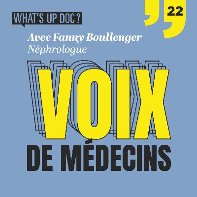 Fanny Boullenger, médecin néphrologue : "En dialyse, certains patients m'appellent par mon prénom"