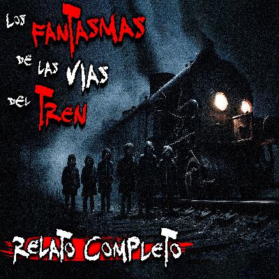VELADOR RELATA EXPERIENCIA PARANORMAL: Los fantasmas de las vías del tren