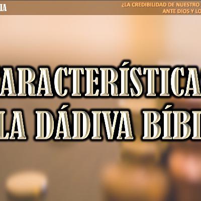 05 - Características bíblicas de la dádiva