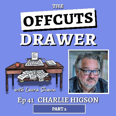 Charlie Higson Pt 2 - Screenwriter, Novelist & Actor