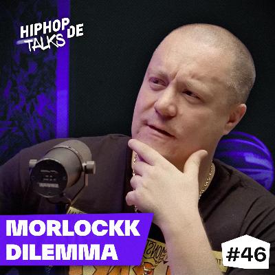 #46 MORLOCKK DILEMMA über Besen 3, OG Keemo, Samy, Azad & Deutschrap im Wandel