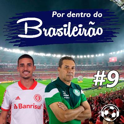 Por Dentro do Brasileirão #9 Por Dentro do Brasileirão #9
