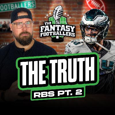 The TRUTH: RBs Part 2 + Playoff Reactions, Tough Guys - Fantasy Football Podcast for 1/27 The TRUTH: RBs Part 2 + Playoff Reactions, Tough Guys - Fantasy Football Podcast for 1/27
