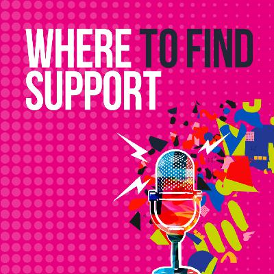 Where to find support