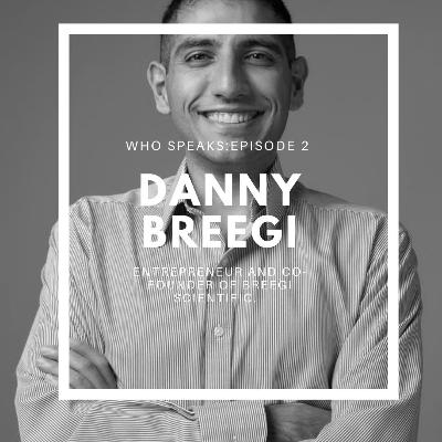 Episode 2: Danny Breegi