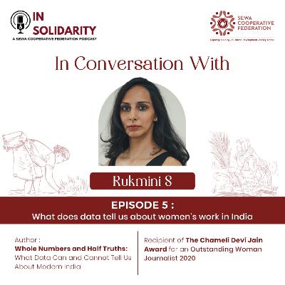 What Does Data Tell Us About Women's Work in India with Rukmini S.