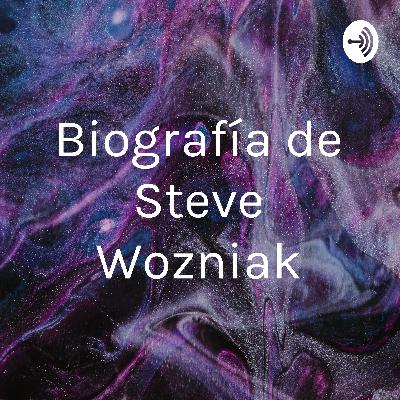 Biografía Steve Wozniak