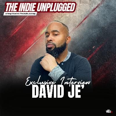 The Challenges of Making It Big in Music: David Je’ Speaks Out