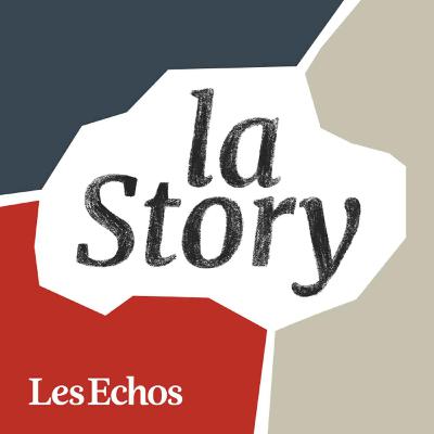 Découvrez La Story, le podcast d'actualité des Echos