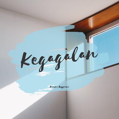 Kegagalan -,-